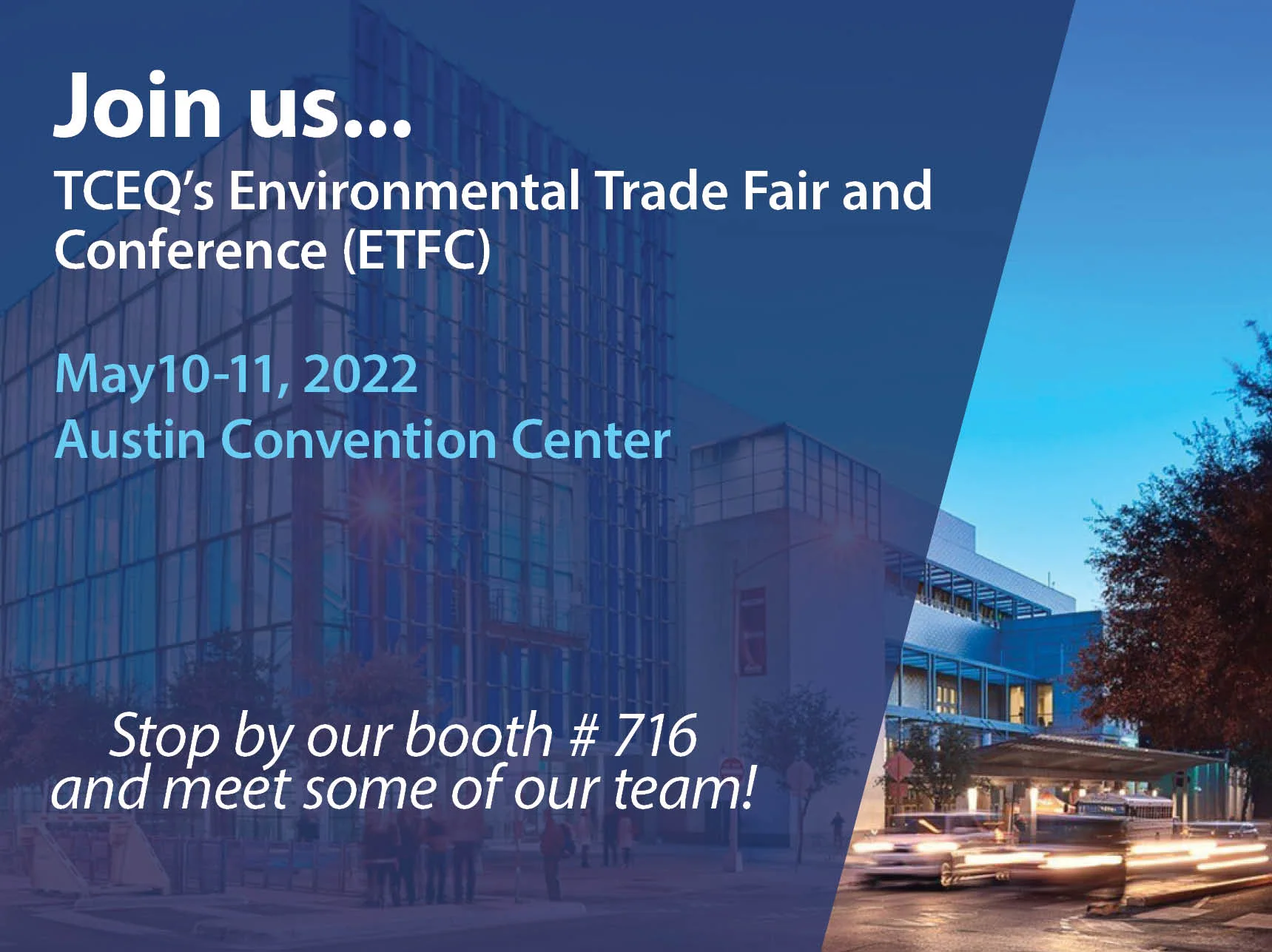 We're exhibiting at Environmental Trade Fair in Austin, TX